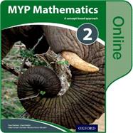 MYP Mathematics 2: Online Course Book by Torres-Skoumal, Marlene; Harrison, Rose; Huizink, Clara; Sproat, Aidan, 9780198356219