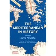 The Mediterranean in History by Abulafia, David, 9780500296219