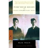 Pudd'nhead Wilson and Those Extraordinary Twins by Twain, Mark; Powers, Ron, 9780812966220