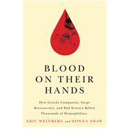 Blood on Their Hands by Weinberg, Eric; Shaw, Donna, 9780813576220