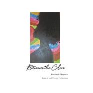 Between the Colors by Wrytten, Precisely, 9798350966220
