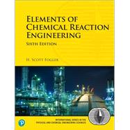 Elements of Chemical Reaction Engineering by Fogler, H. Scott, 9780135486221
