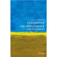 Cognitive Neuroscience: A Very Short Introduction by Passingham, Richard, 9780198786221