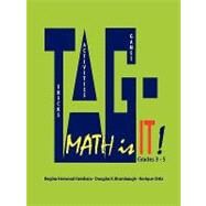 Tag - Math Is It! Grades 3 - 5 by Ortiz, Enrique; Brumbaugh, Douglas K.; Gresham, Regina Harwood, 9780615256221