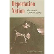 Deportation Nation by Kanstroom, Daniel, 9780674046221