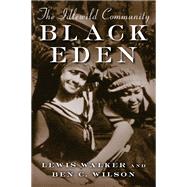 Black Eden by Walker, Lewis; Wilson, Benjamin C., 9780870136221
