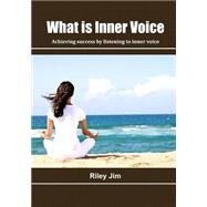 What Is Inner Voice by Jim, Riley, 9781505716221