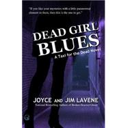 Dead Girl Blues by Lavene, Joyce; Lavene, Jim, 9781508926221