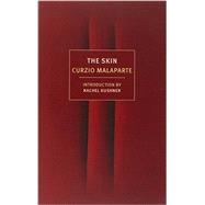 The Skin by Malaparte, Curzio; Kushner, Rachel; Moore, David, 9781590176221
