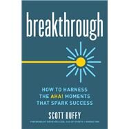 Breakthrough by Duffy, Scott; Meltzer, David, 9781599186221