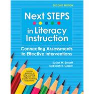 Next STEPS in Literacy Instruction by Susan Smartt; Deborah Glaser, 9781681256221
