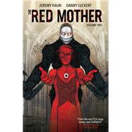 The Red Mother Vol. 2 by Haun, Jeremy; Luckert, Danny, 9781684156221