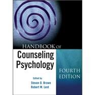 Handbook of Counseling Psychology by Brown, Steven D.; Lent, Robert W., 9780470096222