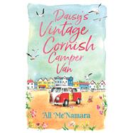 Daisy's Vintage Cornish Camper Van by Ali McNamara, 9780751566222