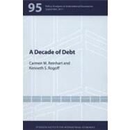 A Decade of Debt by Reinhart, Carmen M.; Rogoff, Kenneth S., 9780881326222