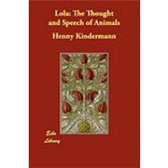 Lola: the Thought and Speech of Animals by Kindermann, Henny, 9781406876222