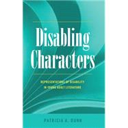 Disabling Characters by Dunn, Patricia A., 9781433126222