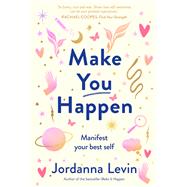 Make You Happen by Jordanna Levin, 9781922806222
