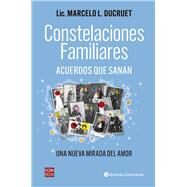 Constelaciones familiares Acuerdos que sanan (una nueva mirada del amor) by Ducruet, Marcelo, 9788499176222