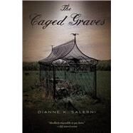 The Caged Graves by Salerni, Dianne K., 9780544336223