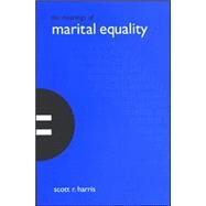 The Meanings Of Marital Equality by Harris, Scott R., 9780791466223