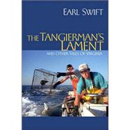 Tangierman's Lament by Swift, Earl, 9780813926223