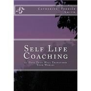 Self Life Coaching by Smith, Catherine Ferrier, 9781439226223