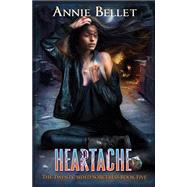 Heartache by Bellet, Annie, 9781511566223