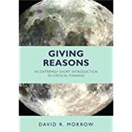 Giving Reasons by Morrow, David R., 9781624666223