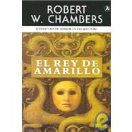 El Rey de Amarillo by Chambers, Robert W., 9788496196223