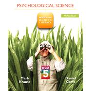 Psychological Science Modeling Scientific Literacy with DSM-5 Update by Krause, Mark; Corts, Daniel, 9780205986224