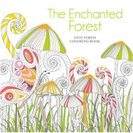 The Enchanted Forest Coloring Book by Muzio, Sara, 9780486846224