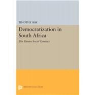 Democratization in South Africa by Sisk, Timothy, 9780691606224