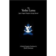 The Yeshe Lama by Dowman, Keith, 9781502716224
