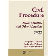 Civil Procedure Rules, Statutes, and Other Materials, 2022 Supplement by Glannon, Joseph W.; Perlman, Andrew M.; Raven-Hansen, Peter, 9781543856224