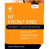 RF Front-End World Class Designs by Love, Janine Sullivan; Ajluni, Cheryl (CON); Blyler, John (CON); Bowick, Christopher (CON); Carr, Joe (CON), 9781856176224