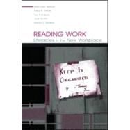 Reading Work: Literacies in the New Workplace by Belfiore, Mary Ellen; Defoe, Tracy A.; Folinsbee, Sue; Hunter, Judy, 9780805846225