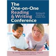 The One-on-One Reading and Writing Conference by Berne, Jennifer; Degener, Sophie C., 9780807756225