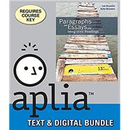 Bundle: Paragraphs and Essays with Integrated Readings, Loose Leaf Version + Aplia, 1 term Printed Access Card by Brandon, Lee; Brandon, Kelly, 9781305936225