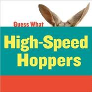 High-Speed Hoppers by Calhoun, Kelly, 9781633626225