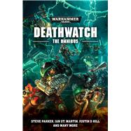 Deathwatch by Parker, Steve; St. Martin, Ian; Hill, Justin D.; Chambers, Andy; Wraight, Chris, 9781784966225