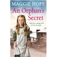 An Orphan's Secret by Hope, Maggie, 9780091956226