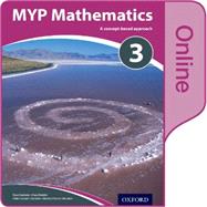 MYP Mathematics 3: Online Course Book by Torres-Skoumal, Marlene; Harrison, Rose; Huizink, Clara; Sproat, Aidan, 9780198356226