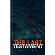 The Last Testament by Cupitt, Don, 9780334046226