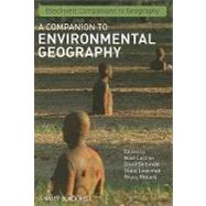 A Companion to Environmental Geography by Castree, Noel; Demeritt, David; Liverman, Diana; Rhoads, Bruce, 9781405156226