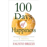 100 Days of Happiness by Brizzi, Fausto, 9781410486226