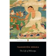 The Life of Milarepa by Heruka, Tsangnyon; Quintman, Andrew; Lopez, Donald S., 9780143106227