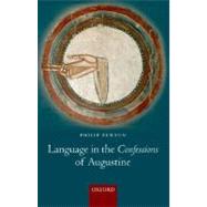 Language in the Confessions of Augustine by Burton, Philip, 9780199266227