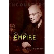 Curtin's Empire by James Curran, 9780521146227