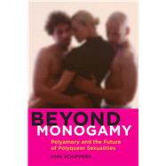 Beyond Monogamy by Schippers, Mimi, 9781479886227